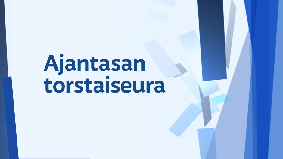 Ajantasan Torstaiseura: Ajantasan torstaiseura 300114
